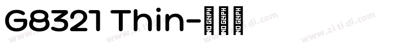G8321 Thin字体转换